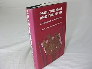 PAUL, THE MAN AND THE MYTH; A Study in the Authorship of Greek Prose