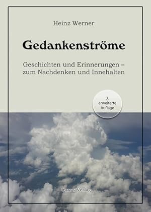 Bild des Verkufers fr Gedankenstrme Geschichten und Erinnerungen - zum Nachdenken und Innehalten zum Verkauf von primatexxt Buchversand