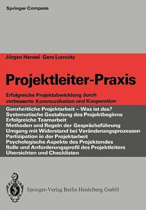 Seller image for Projektleiter-Praxis: Erfolgreiche Projektabwicklung durch verbesserte Kommunikation und Kooperation. (Springer Compass) for sale by Gerald Wollermann