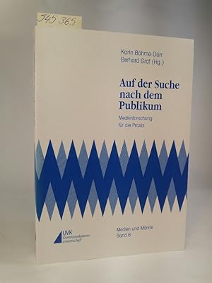 Seller image for Auf der Suche nach dem Publikum. [Neubuch] Medienforschung fr die Praxis for sale by ANTIQUARIAT Franke BRUDDENBOOKS