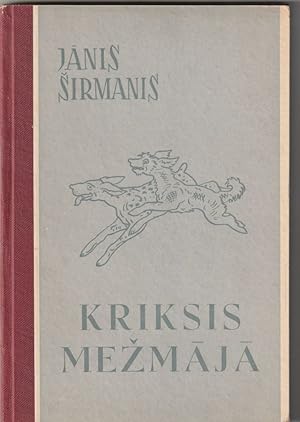 Seller image for Kriksis Mezmaja Kriksa Piedzivojumu Virknes II Gramata for sale by Trimdadimd Books