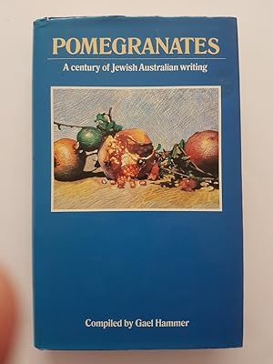 Seller image for Pomegranates : A Century of Jewish Australian Writing for sale by masted books
