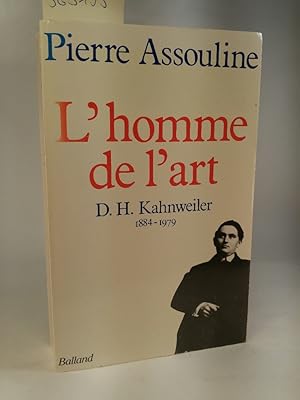 L'Homme de l'art : D.-H. Kahnweiler (1884-1979)