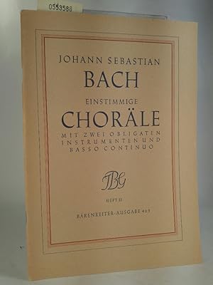 Seller image for Bach, Johann Sebastian: Einstimmige Chorle Teil: 2. mit 2 obligaten Instrumenten und Basso Continuo Brenreiter-Ausg. ; 463 for sale by ANTIQUARIAT Franke BRUDDENBOOKS