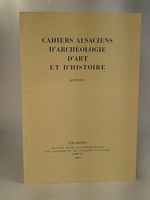 Cahiers Alsaciens D Archeologie D Art et D Histoire (Extrait); Tome VII