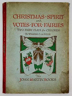 Image du vendeur pour Christmas Spirit and Votes for Fairies - Two Fairy Plays for Children mis en vente par onourshelves