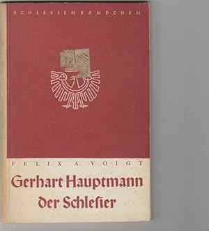 Gerhart Hauptmann der Schlesier. Schlesienbändchen 16.