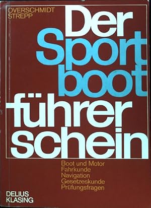 Bild des Verkufers fr Der Sportbootfhrerschein. zum Verkauf von books4less (Versandantiquariat Petra Gros GmbH & Co. KG)