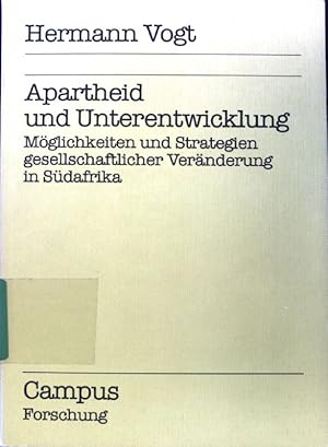 Imagen del vendedor de Apartheid und Unterentwicklung : Mglichkeiten u. Strategien gesellschaftl. Vernderung in Sdafrika. Campus Forschung ; Bd. 274; a la venta por books4less (Versandantiquariat Petra Gros GmbH & Co. KG)