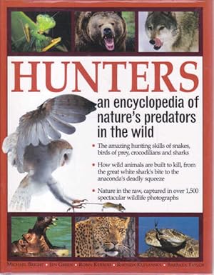 Imagen del vendedor de Hunters: Encyclopedia of Nature's Predators in the Wild a la venta por Goulds Book Arcade, Sydney