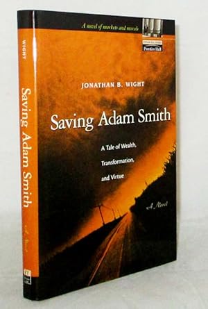 Seller image for Saving Adam Smith A Tale of Wealth, Transformation, and Virtue for sale by Adelaide Booksellers