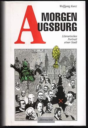Seller image for Morgen Augsburg. Literarisches Portrait einer Stadt. for sale by Antiquariat Dennis R. Plummer