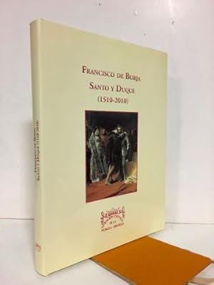 Seller image for Francisco de Borja, santo y duque, 1510-2010.Ejemplar nuevo. for sale by Librera Torres-Espinosa