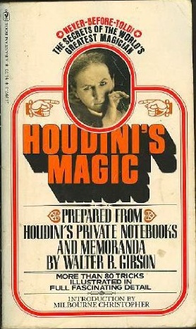 Seller image for Houdini's Magic : Prepared from Houdini's Private Notebooks and Memoranda for sale by The Book House, Inc.  - St. Louis