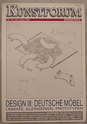 KUNSTFORUM International Bd. 99, März/April 1989: Design III: Deutsche Möbel. Unikate, Kleinserie...