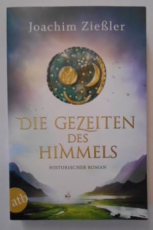 Die Gezeiten des Himmels: historischer Roman.