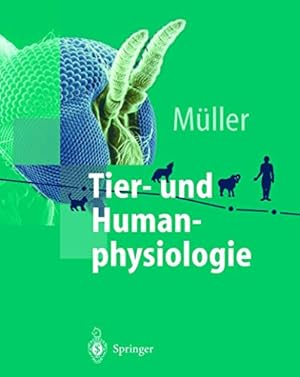 Seller image for Tier- und Humanphysiologie: Ein einfhrendes Lehrbuch (Springer-Lehrbuch) for sale by Eichhorn GmbH