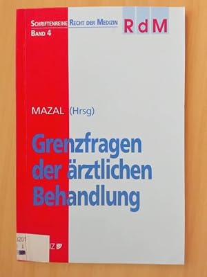 Seller image for Grenzfragen der rztlichen Behandlung for sale by avelibro OHG