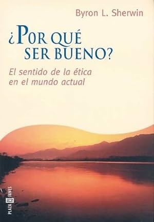 Imagen del vendedor de Por Que Ser Bueno? - El Sentido de La Etica (Spanish Edition) a la venta por Von Kickblanc
