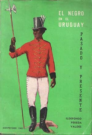 Seller image for El Negro en el Uruguay pasado y presente; revista del Instituto Histrico y Geogrfico del Uruguay, XXV for sale by Bij tij en ontij ...