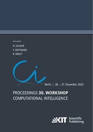 Bild des Verkufers fr Proceedings - 30. Workshop Computational Intelligence : Berlin, 26. - 27. November 2020 zum Verkauf von AHA-BUCH GmbH