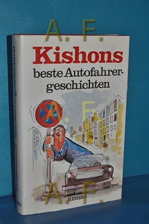 Bild des Verkufers fr [Beste Autofahrergeschichten] , Kishons beste Autofahrergeschichten zum Verkauf von Antiquarische Fundgrube e.U.