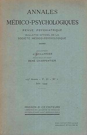 Imagen del vendedor de Annales Mdico-Psychologiques. - Revue Psychiatrique - Bulletin Officiel de la Socit Mdico-Psychologique. - 107 Anne - T. 11 - N 1 a la venta por PRISCA