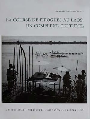 Seller image for Course de Pirogues Au Laos: Un Complexe Culturel, La for sale by SEATE BOOKS