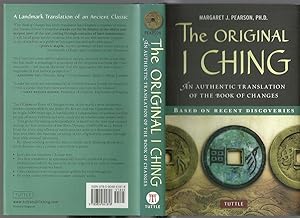 The Original I Ching, an Authentic Translation of the Book of Changes