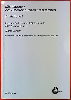 Bild des Verkufers fr Zarte Bande. sterreich und die europischen planwirtschaftlichen Lnder (Mitteilungen des sterreichischen Staatsarchivs . SONDERBAND 9). zum Verkauf von biblion2