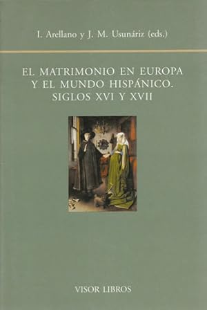 Imagen del vendedor de El matrimonio en Europa y el mundo hispnico. Siglos XVI y XVII a la venta por Librera Cajn Desastre