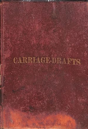 Carriage-Drafts Selected From New-York Coachmakers' Magazine