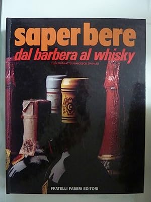 Seller image for SAPER BERE dal Barbera al Whisky for sale by Historia, Regnum et Nobilia