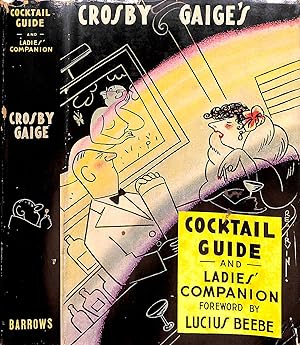 Seller image for Crosby Gaige's Cocktail Guide And Ladies' Companion for sale by The Cary Collection