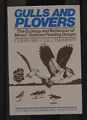 Image du vendeur pour Gulls and Plovers: The Ecology and Behaviour of Mixed-Species Feeding Groups mis en vente par Calluna Books
