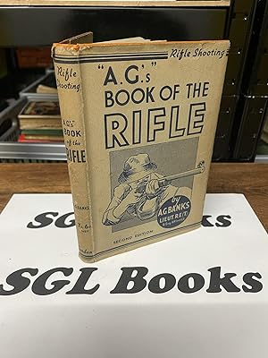 "A.G.'s" Book Of The Rifle
