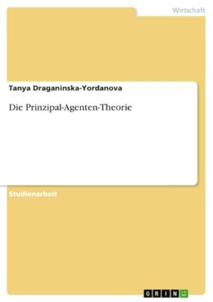 Seller image for Die Prinzipal-Agenten-Theorie for sale by AHA-BUCH GmbH