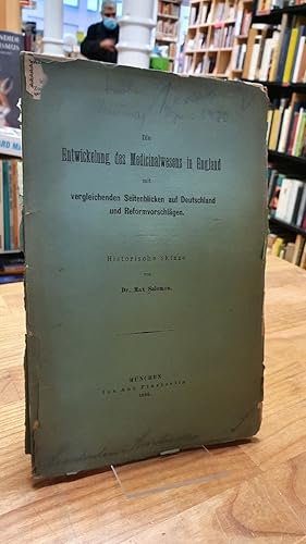 Die Entwickelung des Medicinalwesens in England mit vergleichenden Seitenblicken auf Deutschland ...