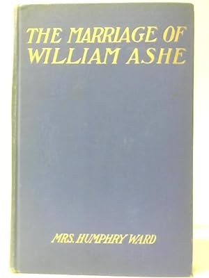 Image du vendeur pour The Marriage of William Ashe (Vol. 1) mis en vente par World of Rare Books