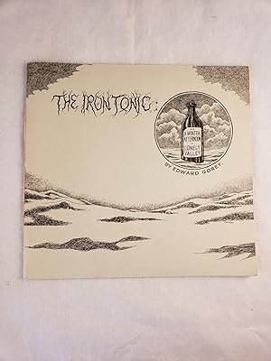 Seller image for The Iron Tonic: Or A Winter Afternoon In Lonely Valley for sale by WellRead Books A.B.A.A.