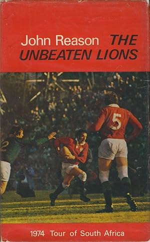 Bild des Verkufers fr THE UNBEATEN LIONS - THE 1974 BRITISH LIONS RUGBY UNION TOUR OF SOUTH AFRICA zum Verkauf von Sportspages