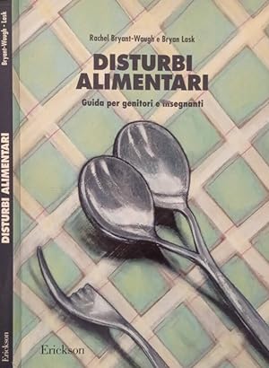 Seller image for Disturbi alimentari Guida per genitori e insegnanti for sale by Biblioteca di Babele