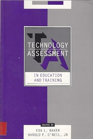 Technology assessment in education and training : 1 ed. by Eva L. Baker .
