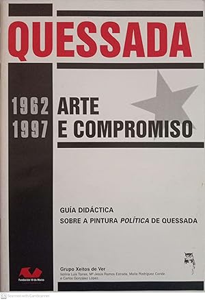 Quessada. 1962-1997 Arte e compromisso. Guía didáctica sobre a pintura política de Quessada