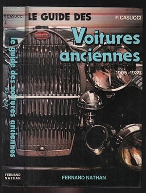 Le Guide des voitures anciennes de 1905-1939 : Une histoire des marques du monde entier