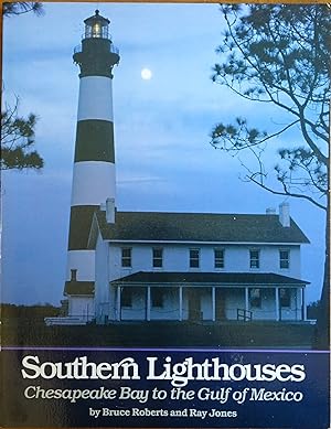 Bild des Verkufers fr Southern Lighthouses: Chesapeake Bay to the Gulf of Mexico zum Verkauf von Faith In Print
