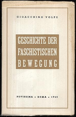 Bild des Verkufers fr Geschichte der faschistischen Bewegung. Deutsch von Rodolfo Schott. zum Verkauf von Antiquariat Bibliomania