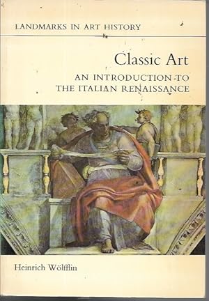 Seller image for Classic Art: An Introduction to the Italian Renaissance (Landmarks in Art History) for sale by Bookfeathers, LLC