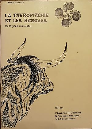 Seller image for LA TAUROMACHIE ET LES BASQUES (ou le grand malentendu). for sale by librairie l'itinraire