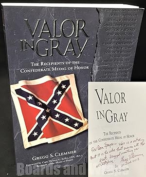 Valor in Gray The Recipients of the Confederate Medal of Honor